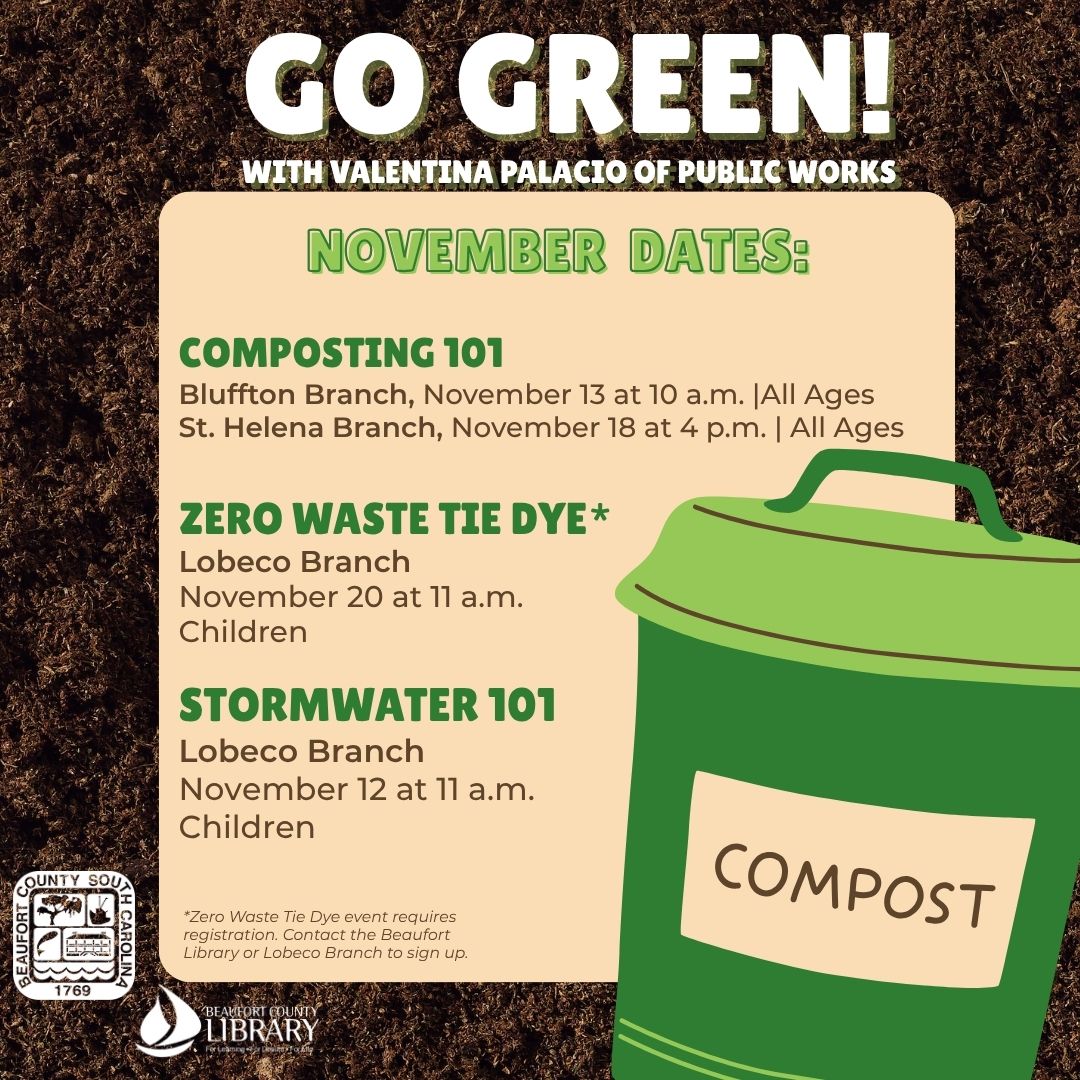 Beaufort County Environmental Educator Hosts Go Green Workshops For All Ages: Composting, Stormwater, Zero Waste Tie Dye, and Recycling