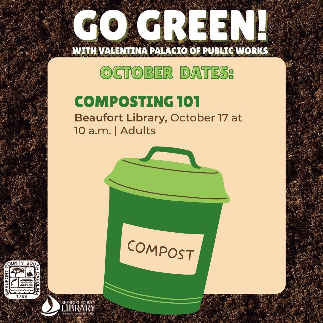 Beaufort County Environmental Educator Hosts Go Green Workshops For All Ages: Composting, Stormwater, Zero Waste Tie Dye, and Recycling