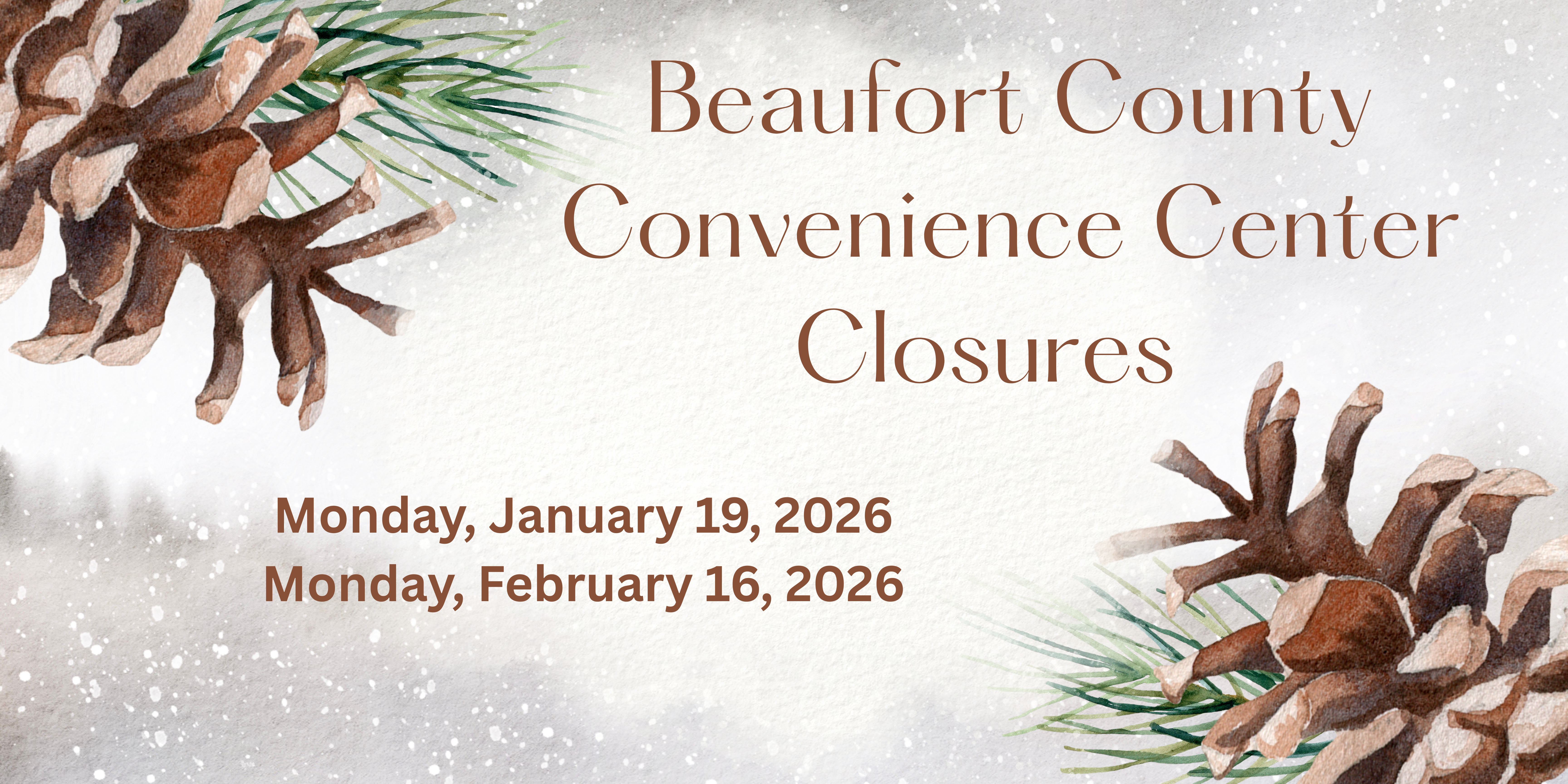 Beaufort County Convenience Center Holiday Closures, January 2025